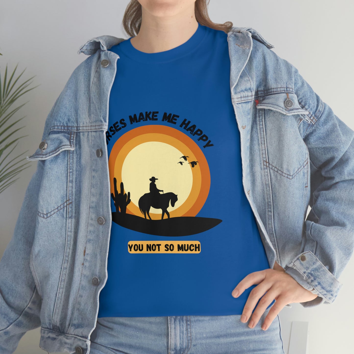 Horses Make Me Happy T-Shirt - For Those Who Prefer Four Legs Over Two