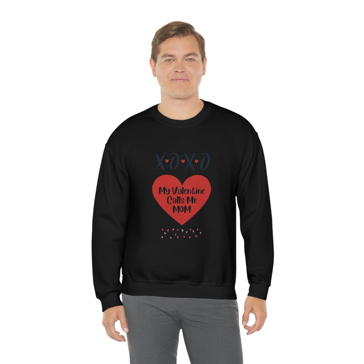 My Valentine Calls me Mom, Valentines gift for mom, Gift for mom, Valentines day gift, Perfect gift for mom, Sweatshirt