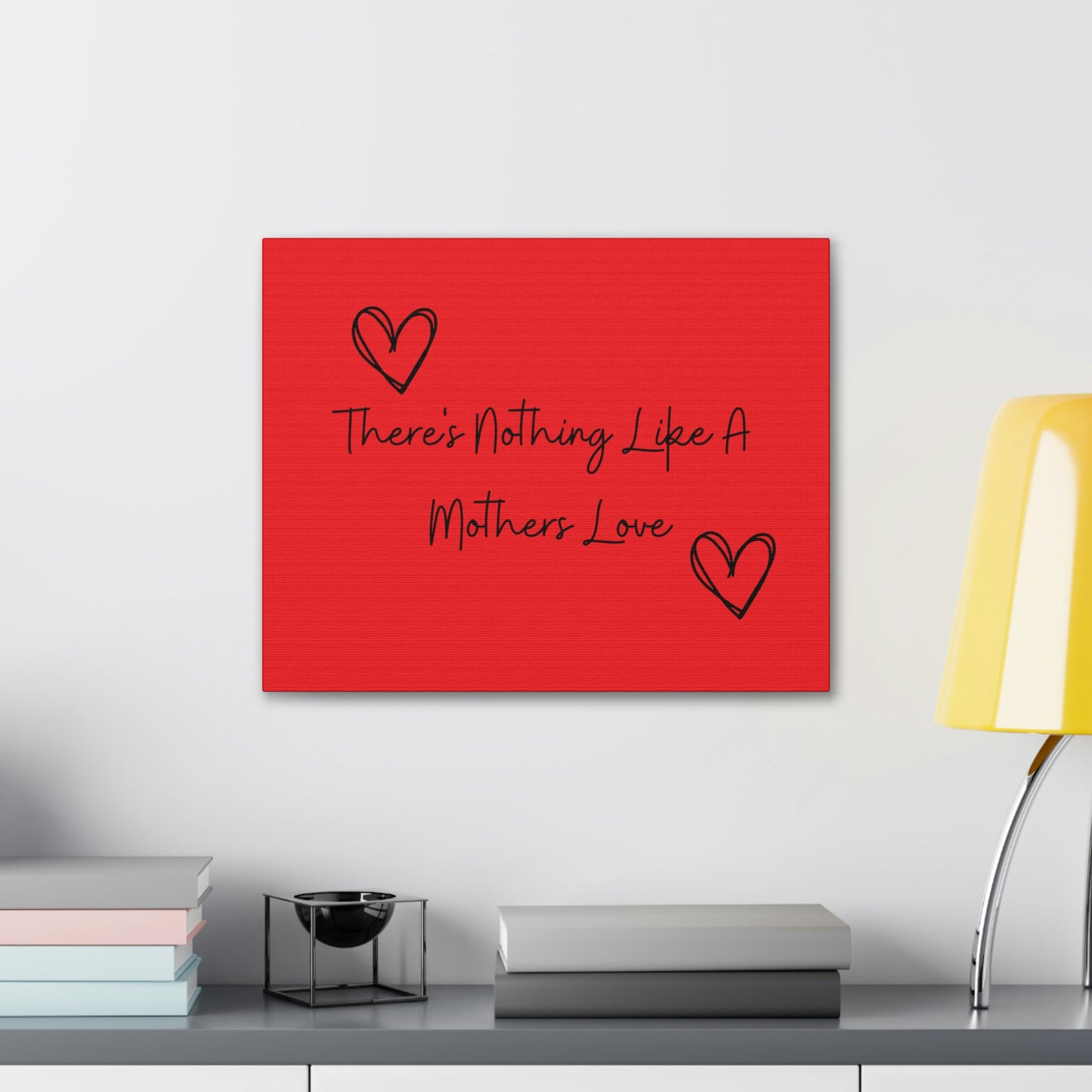 There's Nothing Like a Mother's Love Canvas Print