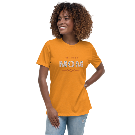 Best Mom Ever, Mothers Day Gift, Women's Relaxed T-Shirt