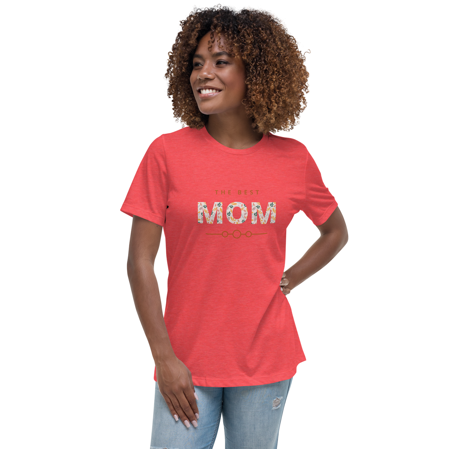 Best Mom Ever, Mothers Day Gift, Women's Relaxed T-Shirt